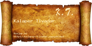 Kalaper Tivadar névjegykártya